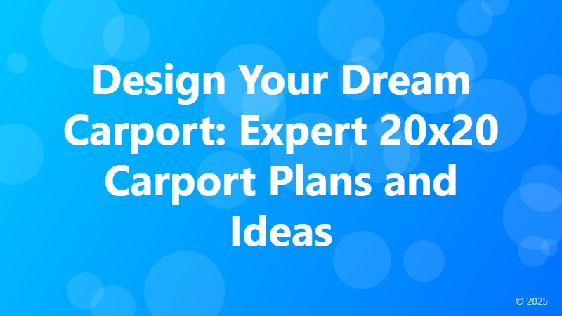 Design Your Dream Carport: Expert 20x20 Carport Plans and Ideas