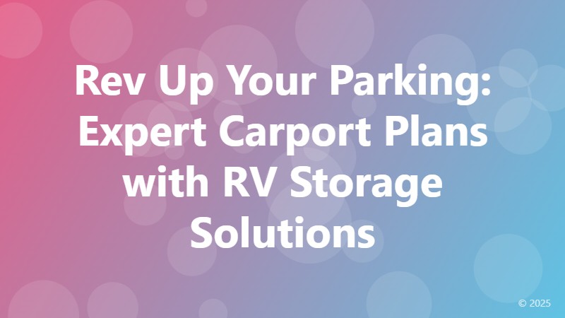 Rev Up Your Parking: Expert Carport Plans with RV Storage Solutions